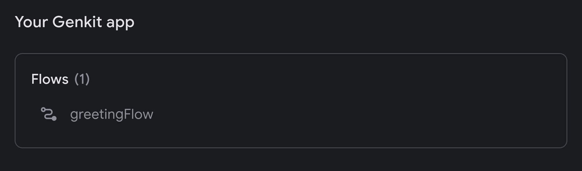 Your Genkit app - Flows - greetingFlow